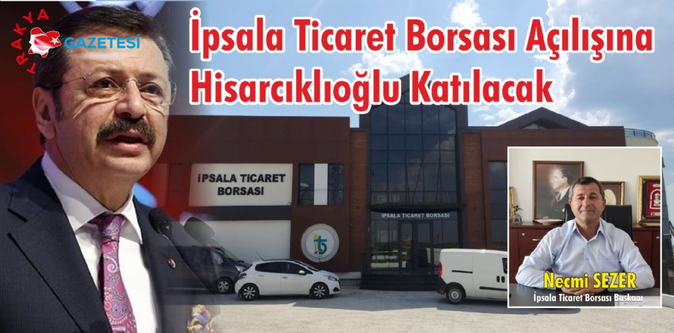 İpsala Ticaret Borsası Yeni Binasına Kavuşuyor