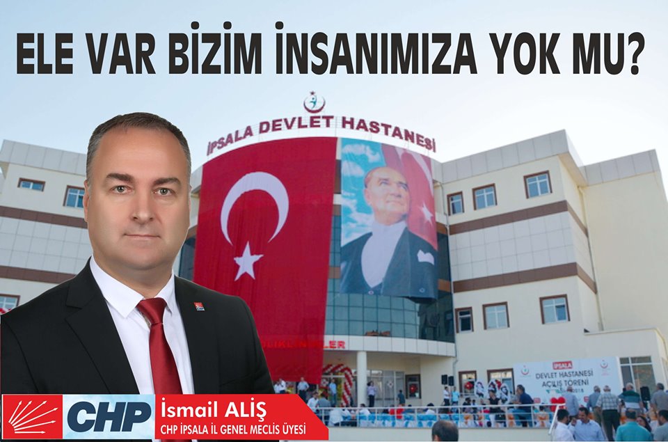 CHP İl Genel Meclis Üyesi Aliş; “ Ele Var Bizim İnsanımıza Yok Mu? “