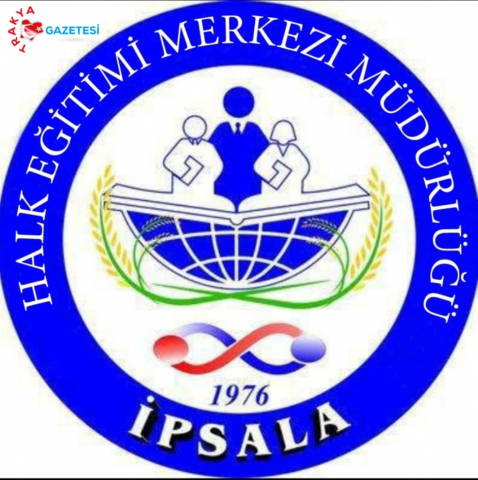 İpsala Halk Eğitim Merkezi, Başvuru Tarihlerini Açıkladı
