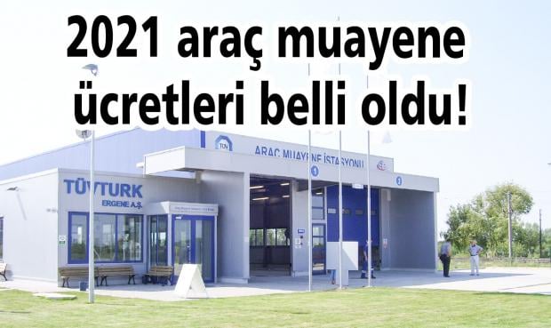 2021 Araç Muayene Ücretleri Belli Oldu!