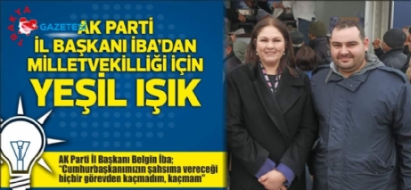 İba’dan Milletvekilliği İçin Yeşil Işık 